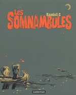 Les somnambules, bd chez Casterman de Randall c.