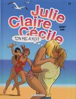  Julie, Claire et Cécile T23 : Ton mec à moi (0), bd chez Le Lombard de Bom, Sidney, Scomazzon