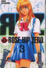  Rose Hip Zero T3, manga chez Pika de Fujisawa