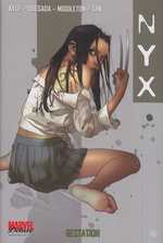  NYX T1 : Gestation (0), comics chez Panini Comics de Yost, Quesada, Kyle, Tan, Teranishi, Middleton, Beaulieu, Haberlin, Sotomayor, Serrand