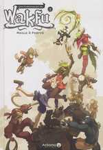 Les chroniques de Wakfu T1 : Maille à partir (0), bd chez Ankama de Collectif