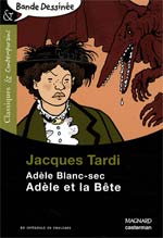  Adèle Blanc-Sec T1 : Adèle et la bête (0), bd chez Magnard de Tardi