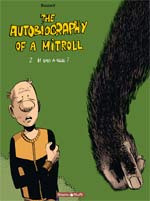 The autobiography of a Mitroll T2 : Is dad a troll ? (0), bd chez Dargaud de Bouzard, Ory