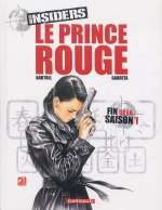  Insiders – Saison 1, T8 : Le prince rouge (0), bd chez Dargaud de Bartoll, Garreta, Charrance