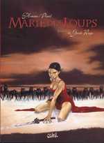  Marie des loups T1 : La garde rouge (0), bd chez Soleil de Penet, L'homme, Alquier