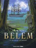  Belem T3 : Le yacht du bagne (0), bd chez Glénat de Delitte