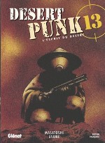  Desert Punk - L'esprit du désert T13, manga chez Glénat de Usune