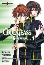 Code Geass - Suzaku of the Counterattack T1, manga chez Tonkam de Hasumi, Taniguchi, Ohkouchi, Yomino