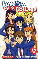  Love and Collage T12, manga chez Kurokawa de Inoue