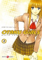  Otaku girls  T2, manga chez Bamboo de Konjoh