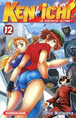  Ken-Ichi – Le disciple ultime 1, T12, manga chez Kurokawa de Matsuena