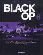  Black OP T6, bd chez Dargaud de Desberg, Labiano, Chagnaud