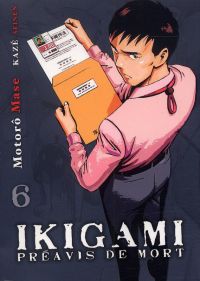  Ikigami Préavis de mort  T6, manga chez Kazé manga de Mase
