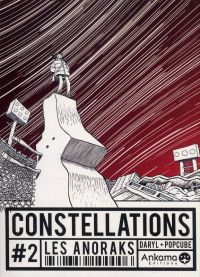  Constellations T2 : Les anoraks (0), bd chez Ankama de Daryl, Popcube