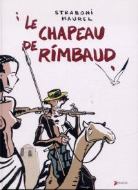 Le chapeau de Rimbaud, bd chez Akileos de Maurel, Straboni