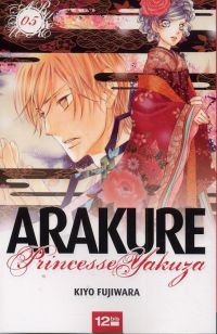  Arakure princesse yakuza T5, manga chez 12 bis de Fujiwara