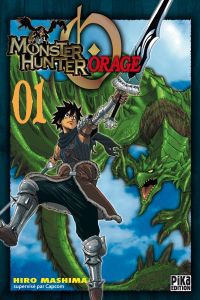  Monster Hunter orage – 1ère édition, T1, manga chez Pika de Mashima