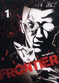  Frontier T1, manga chez Glénat de Ishiwata