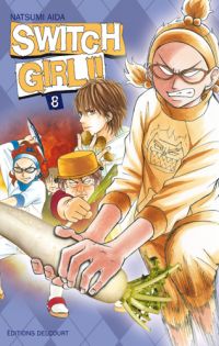  Switch girl  T8, manga chez Delcourt de Aida