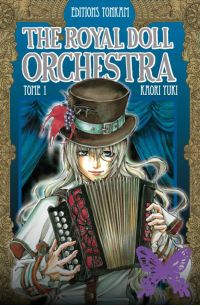 The royal doll orchestra T1, manga chez Tonkam de Yuki