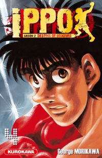  Ippo – Saison 2 - Destins de boxeurs, T4, manga chez Kurokawa de Morikawa