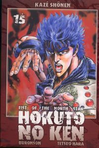 Hokuto no Ken – Edition Simple, T15, manga chez Kazé manga de Hara, Buronson