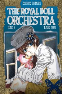 The royal doll orchestra T2, manga chez Tonkam de Yuki