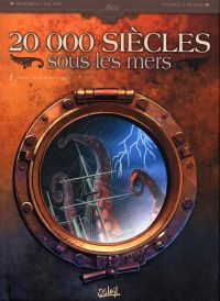  20 000 siècles sous les mers T1 : L'horreur de la tempête (0), bd chez Soleil de Nolane, Dumas, Gonzalbo