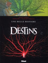  Destins T7 : Une belle histoire (0), bd chez Glénat de Rodolphe, Giroud, Serrano, Alluard
