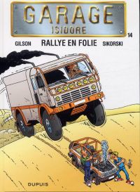  Garage Isidore T14 : Rallye en folie (0), bd chez Dupuis de Gilson, Sikorski, Cerise