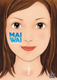  Maiwai T1 : Calme plat (0), manga chez Pika de Mochizuki