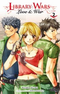  Library wars - Love & war  T2, manga chez Glénat de Arikawa, Yumi