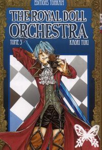 The royal doll orchestra T3, manga chez Tonkam de Yuki