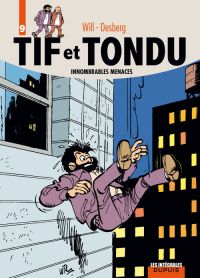 Tif et Tondu T9 : Improbables menaces (0), bd chez Dupuis de Desberg, Will