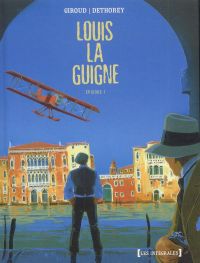 Louis la Guigne T1, bd chez Glénat de Giroud, Dethorey, Dethorey