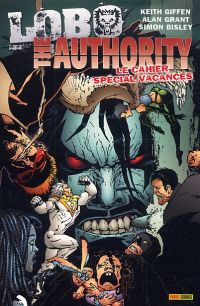 The Authority - Lobo : Le cahier spécial vacances (0), comics chez Panini Comics de Peyer, Pfeifer, Grant, Giffen, Iwahashi, Bisley, Nord, Kindzierski, Baron, Mettler, Stewart, Brasted