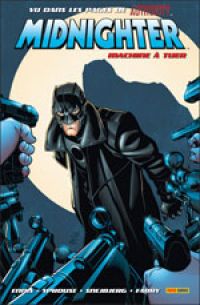 The Authority - Midnighter : Machine à tuer (0), comics chez Panini Comics de Ennis, Fabry, Phillips, Sprouse, Snejberg, Mayor, Rench, Wildstorm fx