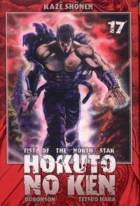  Hokuto no Ken – Edition Simple, T17, manga chez Kazé manga de Hara, Buronson