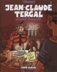  Jean Claude Tergal T8 : L'amant lamentable (0), bd chez Fluide Glacial de Tronchet, Jaimito/CDM