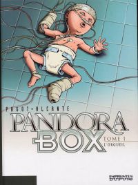  Pandora Box T1 : L'orgueil (0), bd chez Dupuis de Alcante, Pagot, Araldi