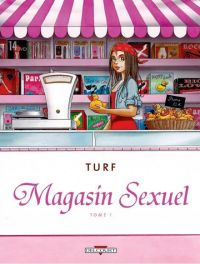  Magasin sexuel T1, bd chez Delcourt de Turf