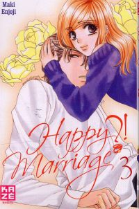  Happy marriage ?! T3, manga chez Kazé manga de Enjoji