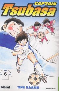  Captain Tsubasa T6, manga chez Glénat de Takahashi