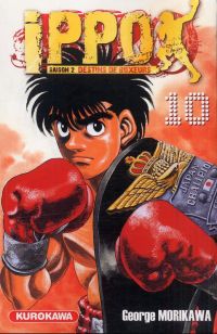  Ippo – Saison 2 - Destins de boxeurs, T10, manga chez Kurokawa de Morikawa