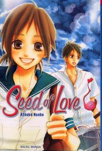  Seed of love T2, manga chez Soleil de Nanba