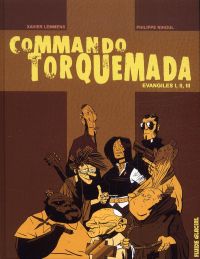 Commando Torquemada : Evangiles I, II, III (0), bd chez Fluide Glacial de Lemmens, Nihoul