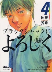  Say hello to BLACK JACK T4, manga chez Glénat de Sato