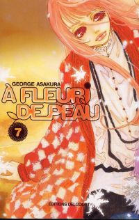  A fleur de peau T7, manga chez Delcourt de Kusakawa, Asakura