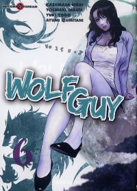  Wolf guy T6, manga chez Tonkam de Tabata, Hirai, Yogo, Izumitani