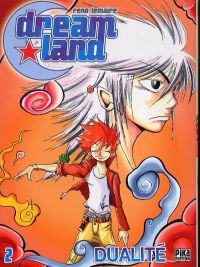  Dreamland  – 1ère edition, T2 : Dualité (0), manga chez Pika de Lemaire